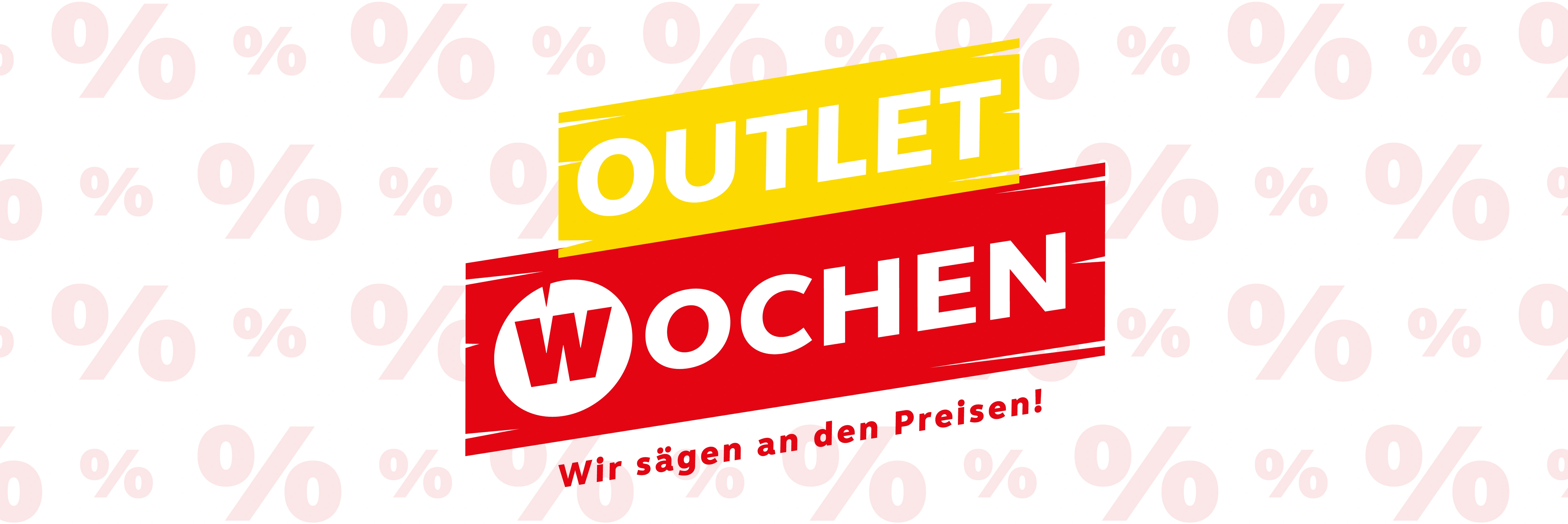 Gro&szlig;es gelb-rotes Bild mit Outlet Wochen, wir s&auml;gen an den Preisen. Im Hintergrund sind ganz viele kleine rote Prozentzeichen zu sehen.